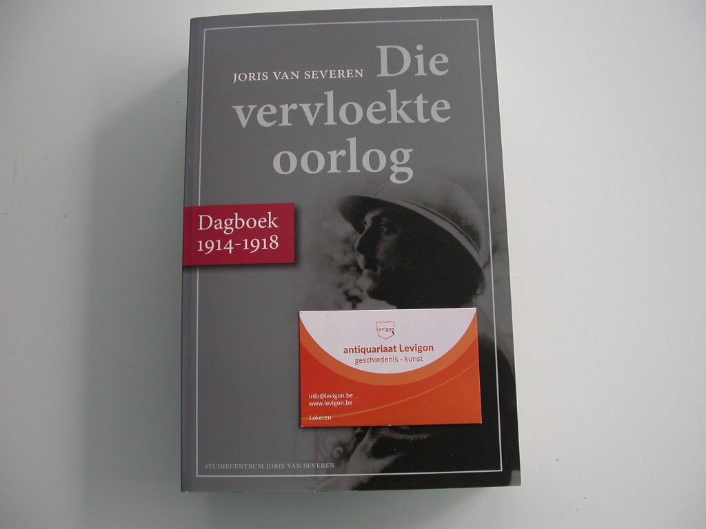 NIEUW binnen: Joris Van Severen Die vervloekte oorlog Dagboek 1914-1918 (€ 25,00)