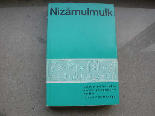 Nizamulmulk: Siyasatnama, Gedanken und Geschichten