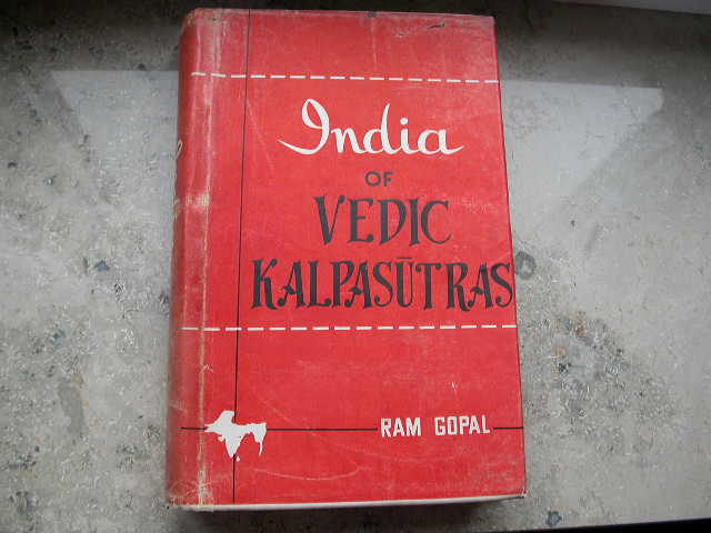 Gopal Ram: India of the Vedic Kalpasutras