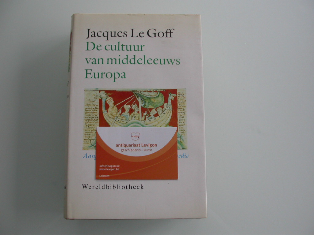 Le Goff De cultuur van middeleeuws Europa