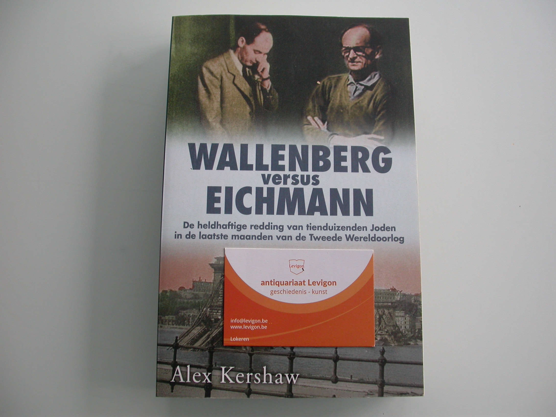 Kershaw Wallenberg versus Eichmann