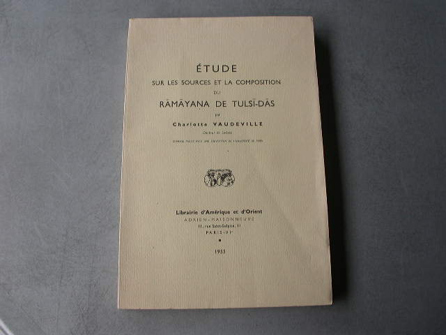 Vaudeville Etude sur les sources et la composition du Ramayana de Tulsi-Das