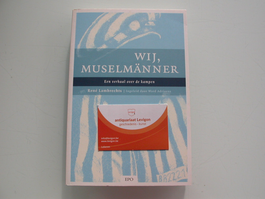 Lambrechts Wij, Muselmänner
