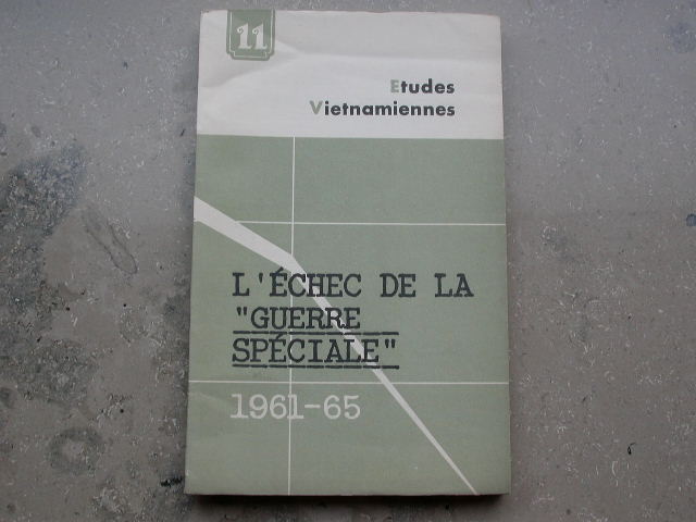 Etudes Vietnamiennes 11 L'échec de la guerre spéciale 1961-1965