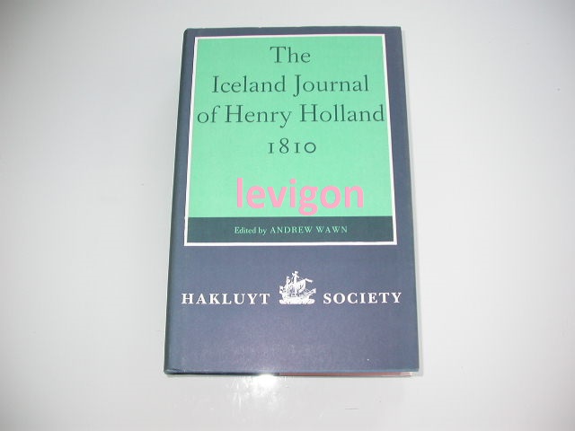 Wawn (ed) The Iceland journal of Henry Holland 1810