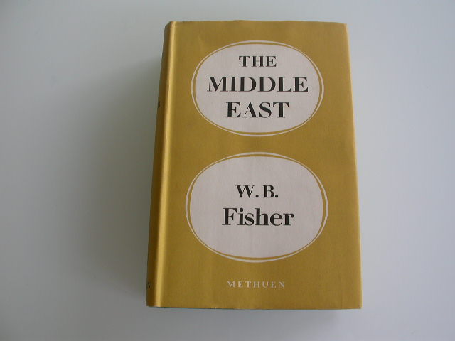 Fisher The Middle East A Physical, Social and Regional Geography