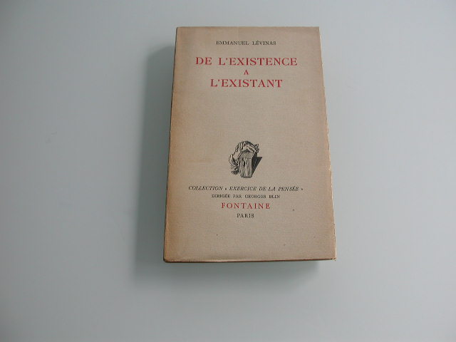 Levinas De l'existence à  l'existant