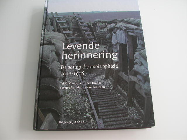 Brants Levende Herinnering de oorlog die nooit ophield 1914-1918