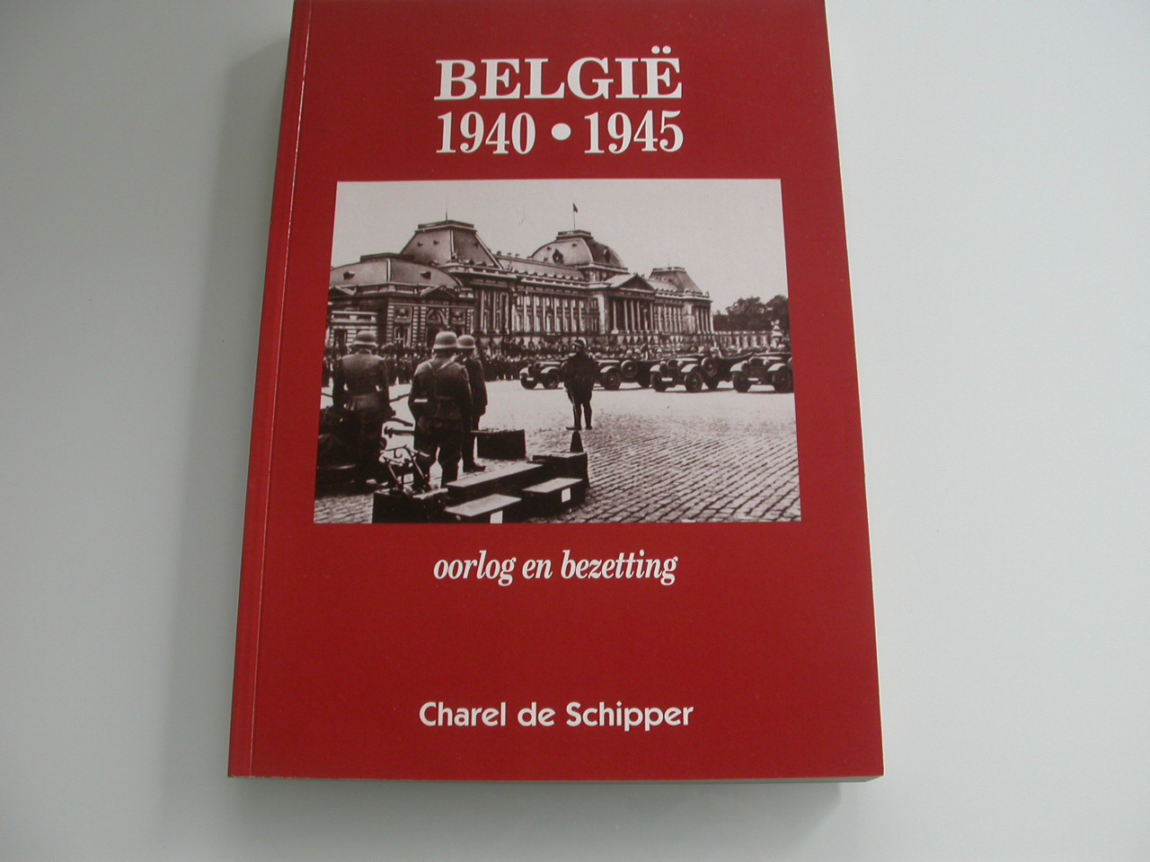 de Schipper België 1940-1945 oorlog en bezetting