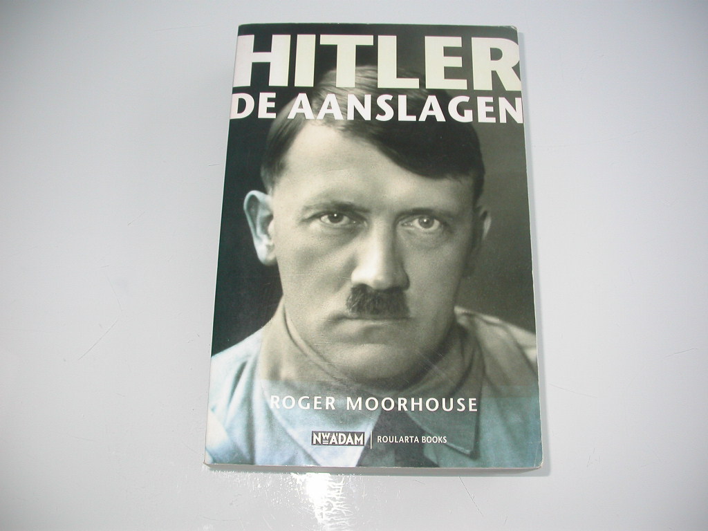 Moorhouse Hitler De aanslagen