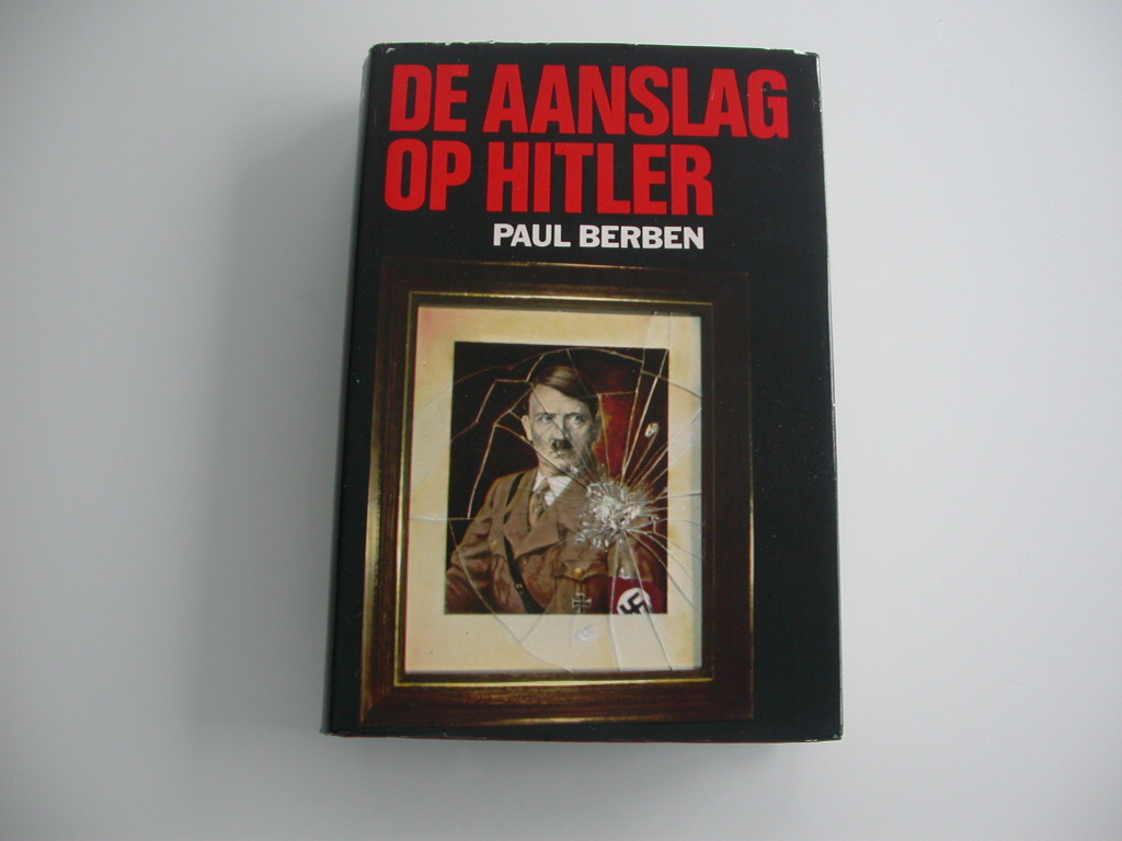 Berben De aanslag op Hitler