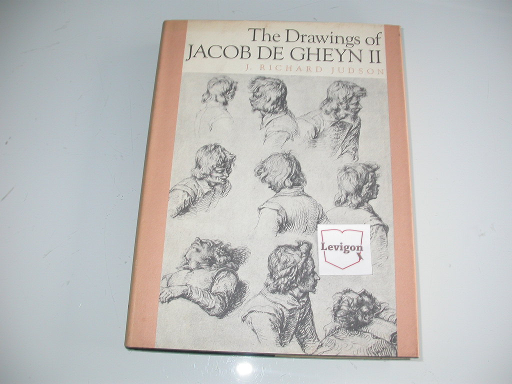 Judson The drawings of Jacob de Gheyn II