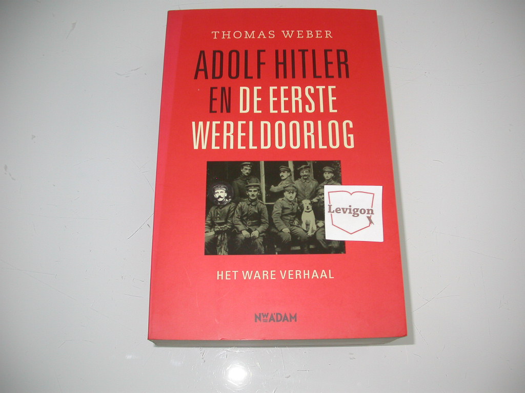 Weber Adolf Hitler en de Eerste Wereldoorlog