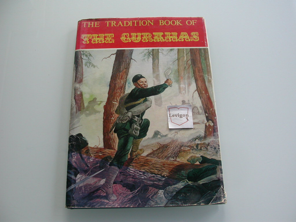 Marrion The tradition book of The Gurkhas