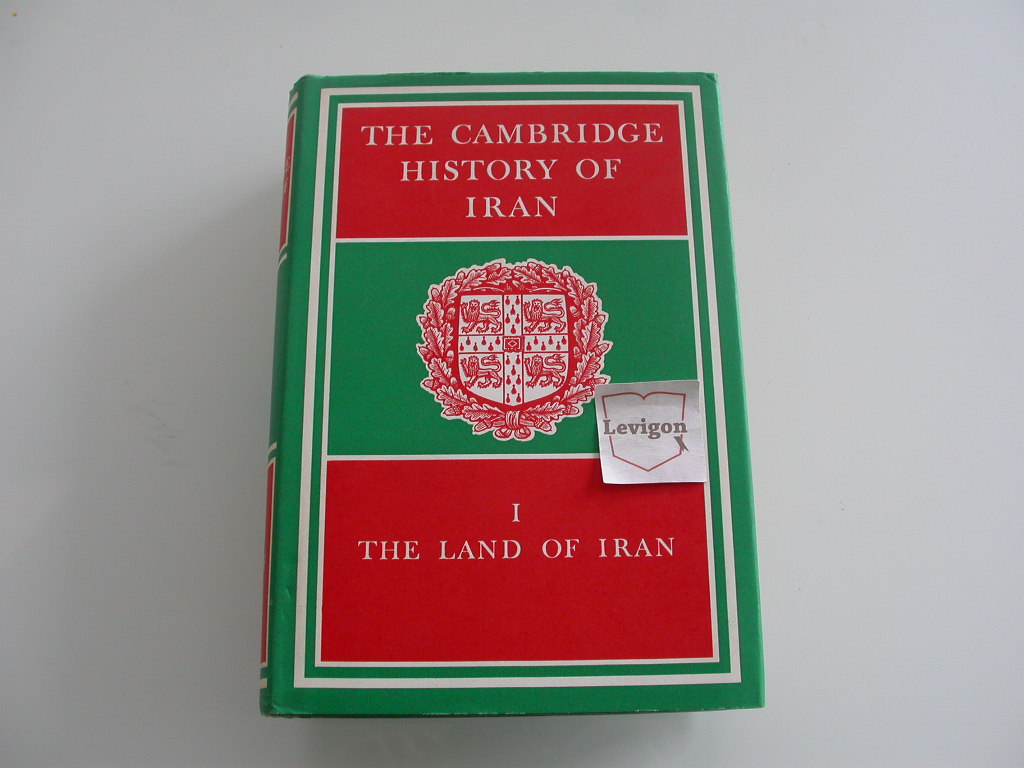 The Cambridge history of Iran vol 1 The land of Iran