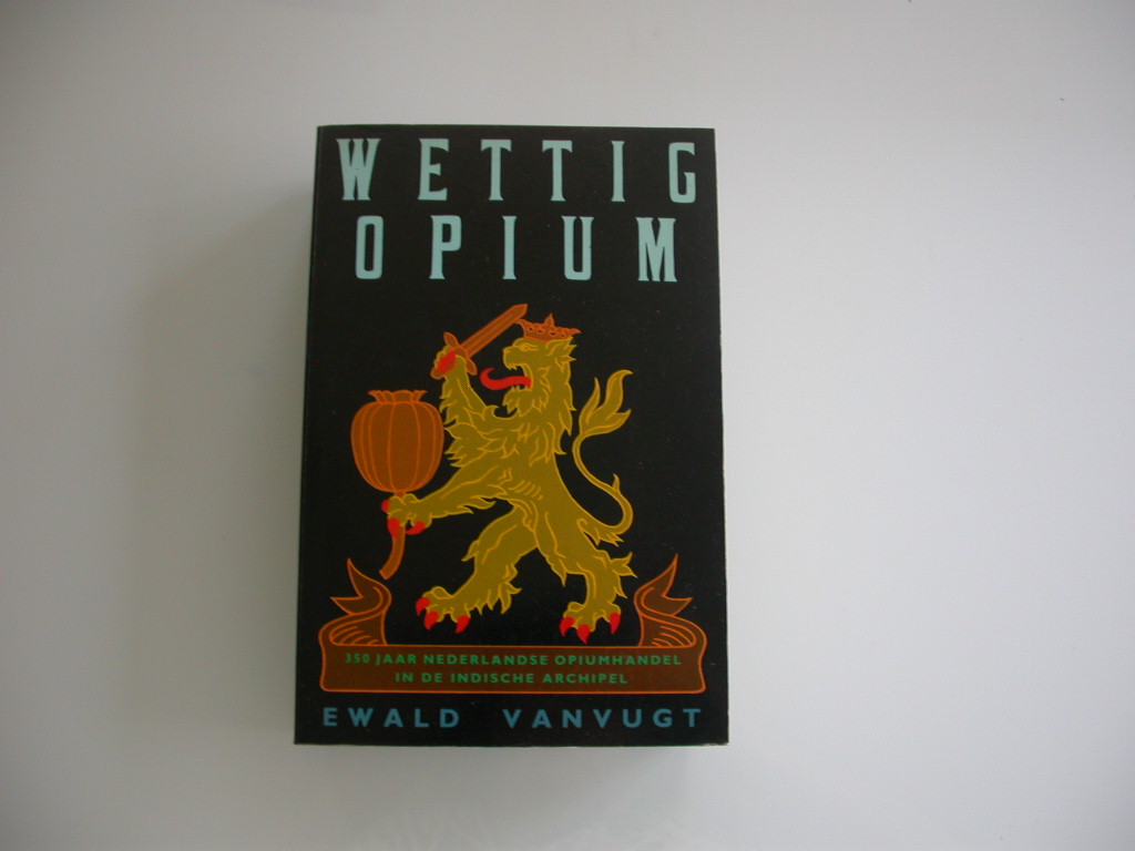 Vanvugt Wettig opium