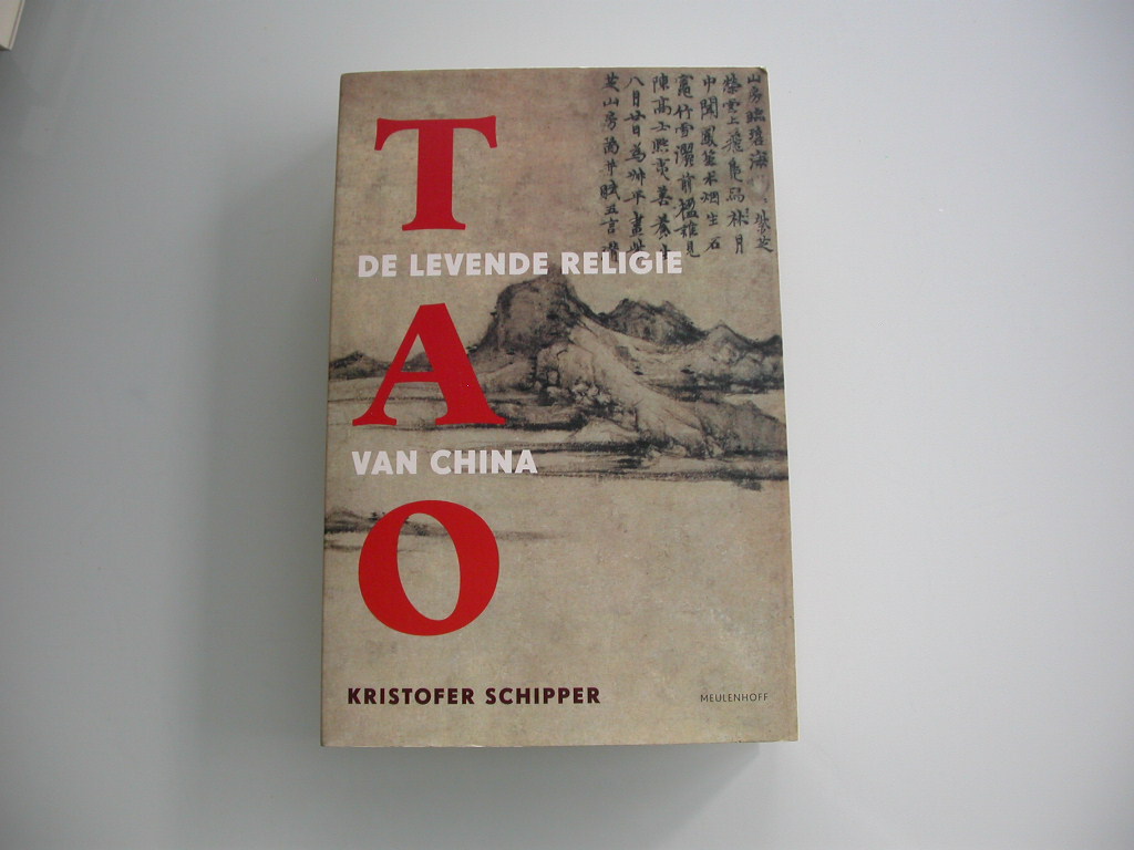 Schipper Tao De levende religie van China