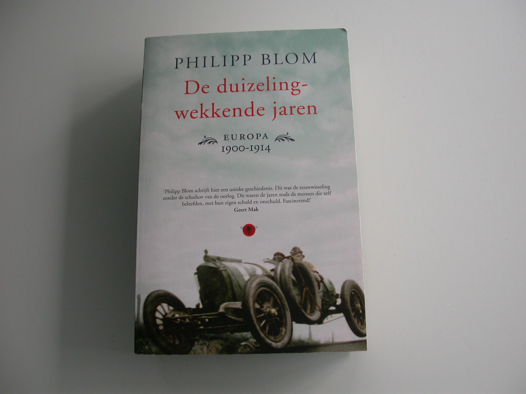 Blom De duizelingwekkende jaren Europa 1900-1914