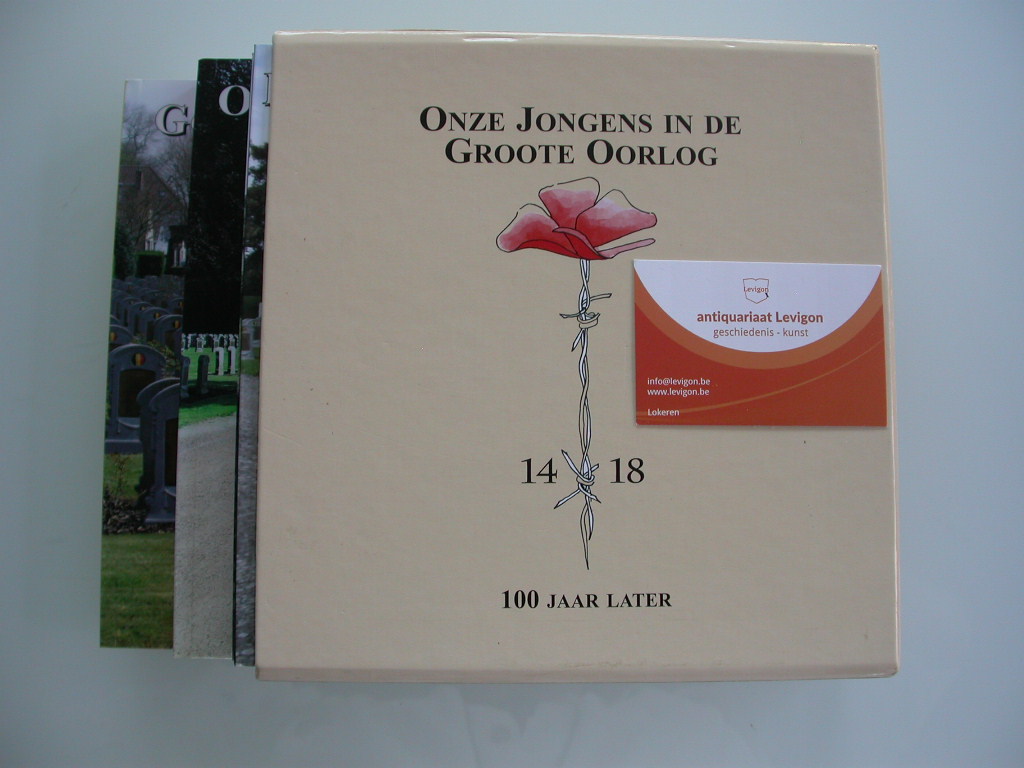 Onze jongens in de Groote Oorlog 100 jaar later