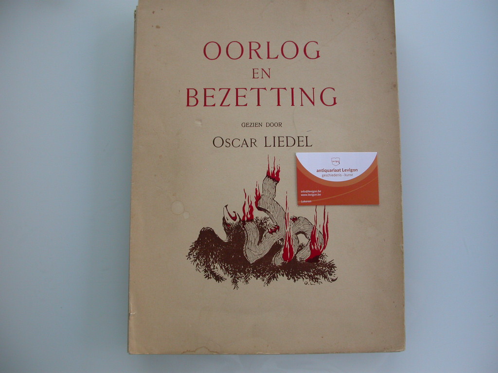 Oorlog en bezetting gezien door Oscar Liedel