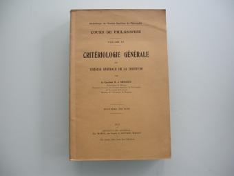 Désiré-Joseph Mercier Critériologie générale ou théorie générale de la certitude