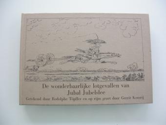 Gerrit Komrij De wonderbaarlijke lotgevallen van Jubal Jubelslee