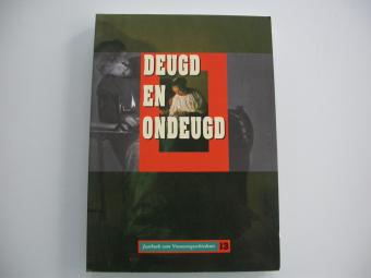Deugd en ondeugd jaarboek voor Vrouwengeschiedenis 13