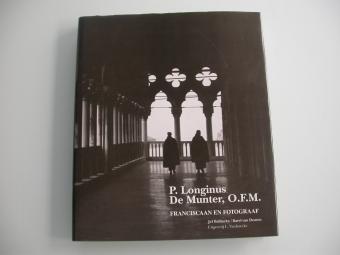 cover boek P. Longinus De Munter franciscaan en fotograaf