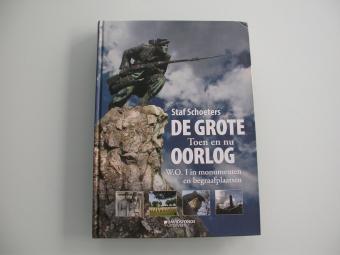 cover boek Staf Schoeters De Grote Oorlog toen en nu