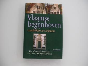 Gijsen Vlaamse begijnhoven ontdekken en beleven