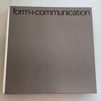 Form + Communication: Wege zur Visualisierung / Voies de visualisation / Way to visualization