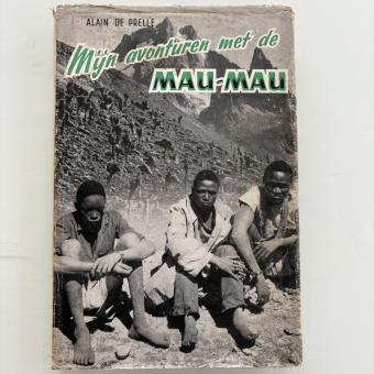 Alain de Prelle Mijn avonturen met de Mau-Mau