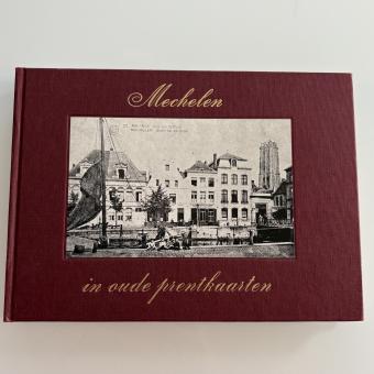 Marcel Kocken Mechelen in oude prentkaarten