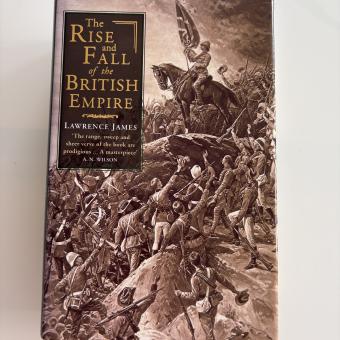 Lawrence James The rise and fall of the British Empire