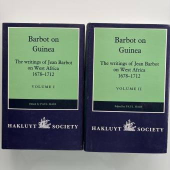 Barbot on Guinea - The Writings of Jean Barbot on West Africa, 1678–1712