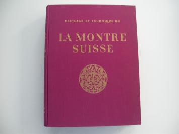 Histoire et technique de la montre suisse 1945