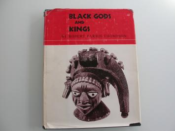 Robert Farris Thompson - Black Gods and Kings Yoruba Art at UCLA