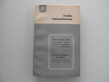 Etudes Vietnamiennes 17 Sud Vietnam 1968 La R.D. du Vietnam en guerre