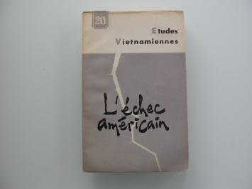 Etudes Vietnamiennes 20 L'échec américain