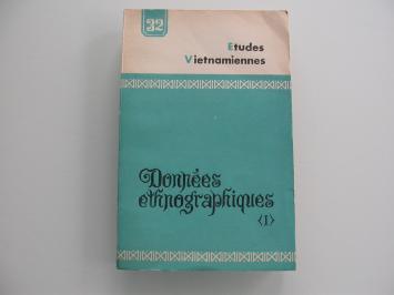 Etudes Vietnamiennes 32 Données etnographiques (I)