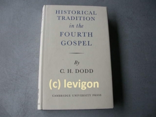 Dodd, CH Historical tradition in the fourth gospel