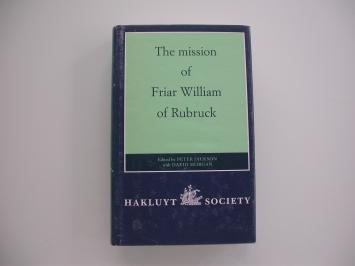 William of Rubruck - Journey to the Mongol Court (Hakluyt Society)