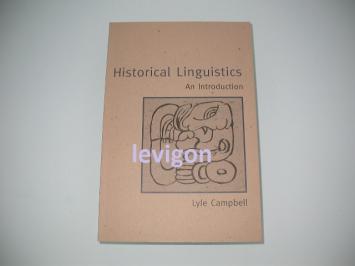 Campbell, Lyle Historical Linguistics, an introduction