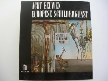 Acht eeuwen Europese schilderkunst