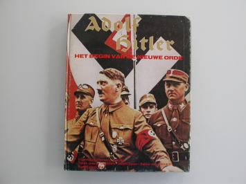 Adolf Hitler Het begin van de nieuwe orde