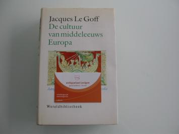 Le Goff De cultuur van middeleeuws Europa