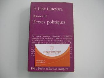Guevara Oeuvres III Textes politiques