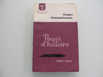 Etudes Vietnamiennes 7 Pages d'histoire (1945-1954)