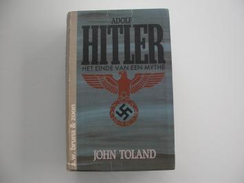 Toland Adolf Hitler Het einde van een mythe