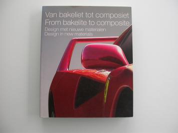 Van bakeliet tot composiet. Design met nieuwe materialen